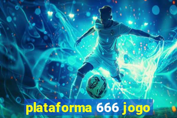 plataforma 666 jogo